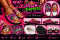 Pink Empress Royal Lioness Slippers